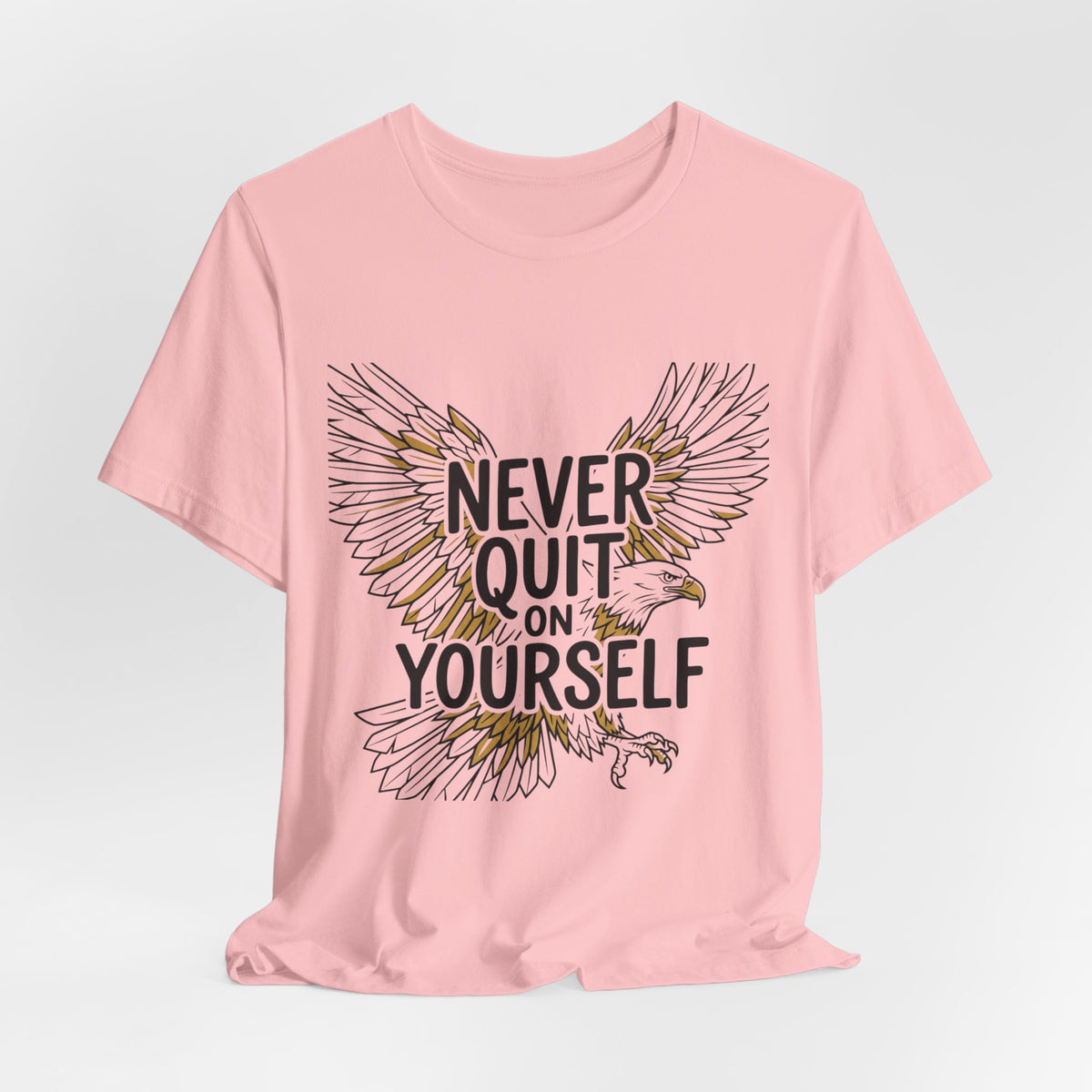 Never Quit On Yourself Eagle Tee — Inspirational Motivational T-Shirt